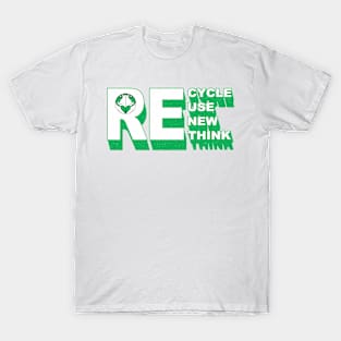 Recycle Reuse Renew Rethink Crisis Environmental Activism T-Shirt